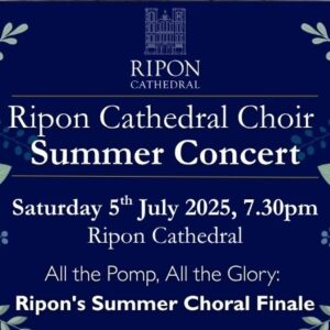 Ripon Cathedral Choir Summer Concert